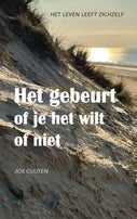 Het gebeurt of je het wilt of niet (Hardback)
