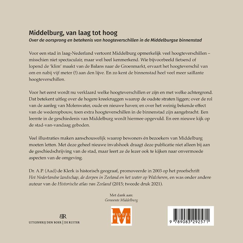 Middelburg, van laag tot hoog (Paperback)
