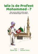 Wie is de Profeet Mohammed? (Hardback)