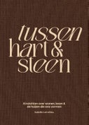 Tussen hart & steen (Hardback)