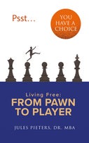 Psst, You Have a Choice (Hardback)
