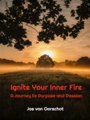 Ignite Your Inner Fire (Hardback)