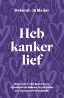 Heb kanker lief (Hardback)