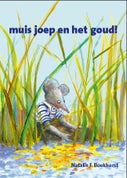 muis joep en het goud! (Hardback)