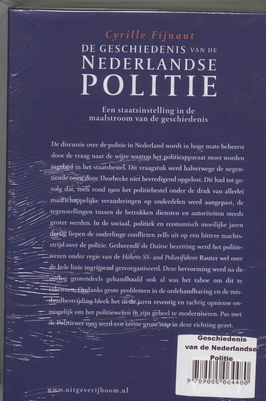 De Geschiedenis van de Nederlandse Politie (Hardback)