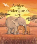 Achter de ondergaande zon (Hardback)