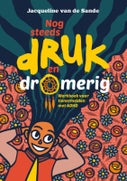 Nog steeds druk en dromerig (Paperback)
