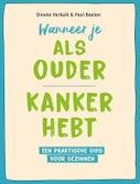 Wanneer je als ouder kanker hebt (Paperback)