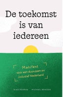 De toekomst is van iedereen (Paperback)