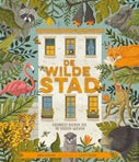 De wilde stad (Hardback)