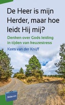 De Heer is mijn Herder, maar hoe leidt Hij mij? (Paperback)