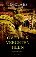 Over elk vergeten heen (Paperback)