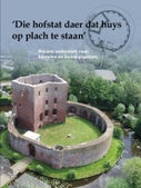 'Die hofstat daer dat huys op plach te staan' (Paperback)
