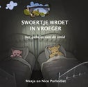 Swoertje wroet in vroeger (Hardback)