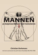 Mannen je sluipmoordenaar heet testosteron (Paperback)
