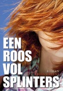 Een roos vol splinters (Paperback)