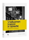 Verdwenen horeca in Utrecht (Hardback)