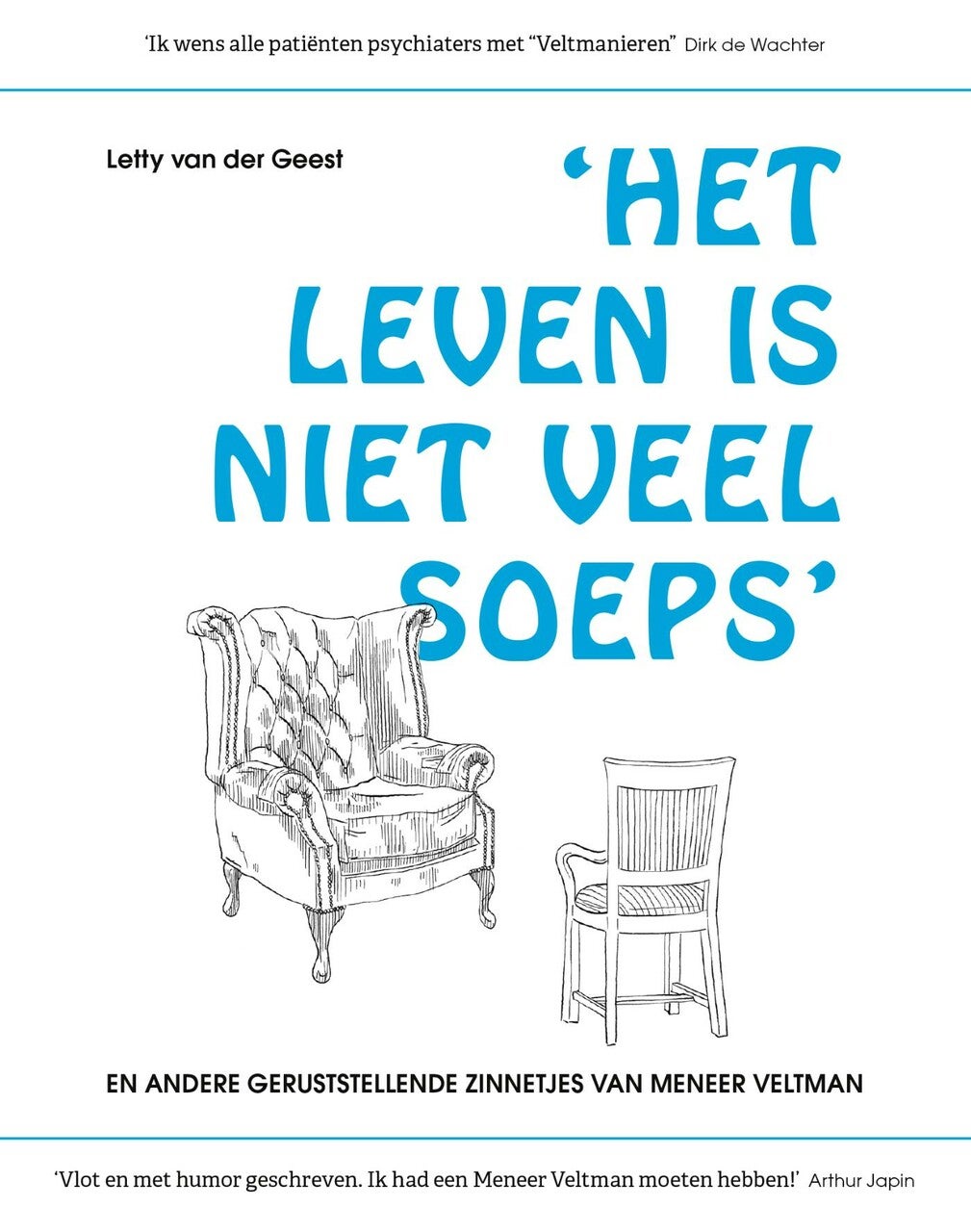 Het leven is niet veel soeps en andere geruststellende zinnetjes van Meneer Veltman (E-book)