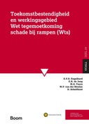 Toekomstbestendigheid en werkingsgebied Wet tegemoetkoming schade bij rampen (Wts) (E-book)
