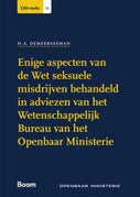 Enige aspecten van de Wet seksuele misdrijven behandeld in adviezen van het Wetenschappelijk Bureau van het Openbaar Ministerie (E-book)
