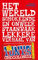 Het wereldschokkende en onweerstaanbaar lekkere verhaal van Tony's Chocolonely (E-book)