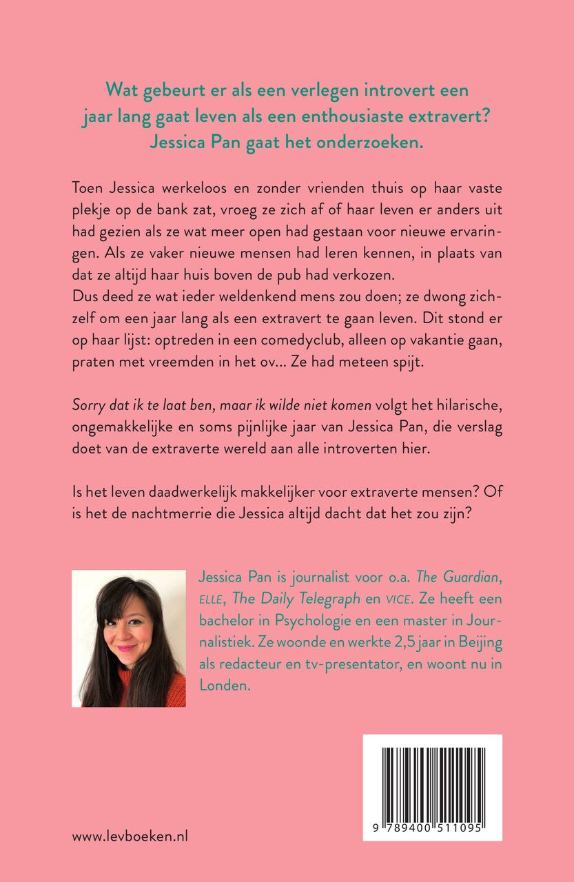 Sorry dat ik te laat ben, maar ik wilde niet komen (Paperback)