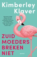 Zuid-moeders breken niet (Paperback)