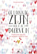 Gelukkig zijn moet je durven (Paperback)
