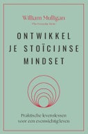 Ontwikkel je stoïcijnse mindset (Paperback)
