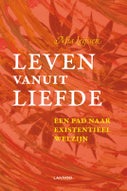 Leven vanuit liefde (Paperback)