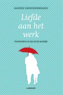 Liefde aan het werk (Paperback)