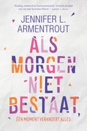 Als morgen niet bestaat (Paperback)