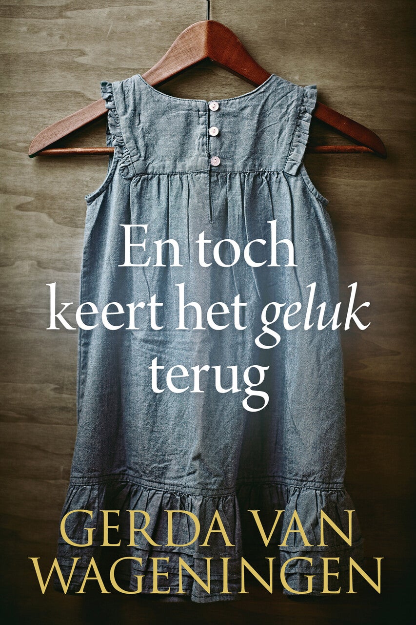 En toch keert het geluk terug (E-book)