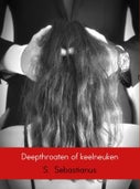 Deepthroaten of keelneuken (E-book)