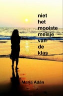 Niet het mooiste meisje van de klas (E-book)