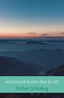 Succesvol leven doe je zo! (E-book)