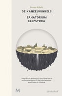 De kaneelwinkels & sanatorium Clepsydra (E-book)