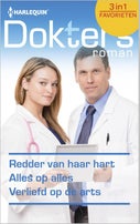 Redder van haar hart ; Alles op alles ; Verliefd op de arts (E-book)