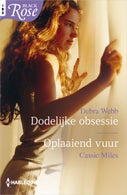 Dodelijke obsessie ; Oplaaiend vuur (E-book)