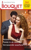 Veroverd door de Griek / Passie in de woestijn / Verrassende waarheid (E-book)