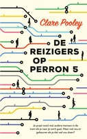 De reizigers op perron 5 (Paperback)