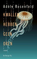 Kwallen hebben geen oren (E-book)