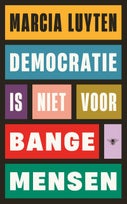 Democratie is niet voor bange mensen (E-book)