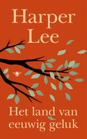Het land van eeuwig geluk (Hardback)
