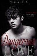 Dangerous Love (E-book)
