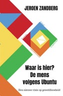 Waar is hier? De mens volgens Ubuntu (E-book)