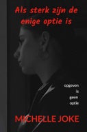 Als sterk zijn de enige optie is (E-book)