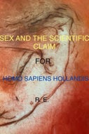 Sex and the claim for Homo Sapiens Hollandis (E-book)