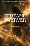 Eenzame Zwerver:Een Episch Fantasie LitRPG GameLit Avontuur Roman (E-book)