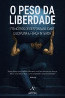 O Peso da Liberdade (E-book)